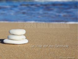 N°08 ~ LE VIDE EST MA PLENITUDE