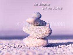 N°12 ~ LA JUSTESSE EST MA JUSTICE